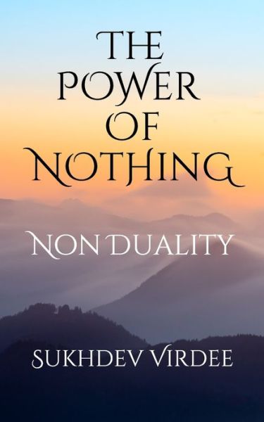 Cover for Sukhdev Virdee · The Power Of Nothing (Taschenbuch) (2019)