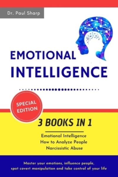 Emotional Intelligence - Paul Sharp - Książki - Independently Published - 9781711813226 - 25 listopada 2019