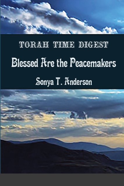 Cover for Sonya T. Anderson · Torah Time Digest (Taschenbuch) (2020)