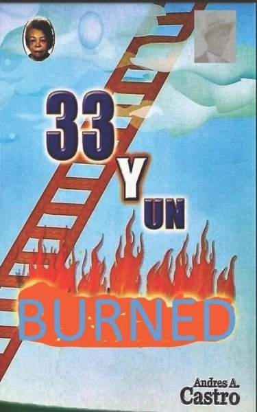 Cover for Robert Arias · 33 Y Un Burned (Taschenbuch) (2018)