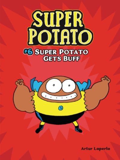 Cover for Artur Laperla · Super Potato Gets Buff: Book 6 - Super Potato (Paperback Bog) (2021)