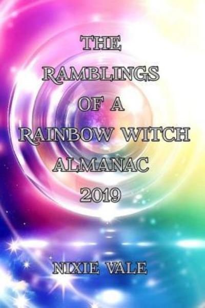 Cover for Nixie Vale · Rainbow Witch Almanac 2019 (Paperback Book) (2018)