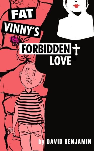 Cover for David Benjamin · Fat Vinny’s Forbidden Love (Paperback Bog) (2021)