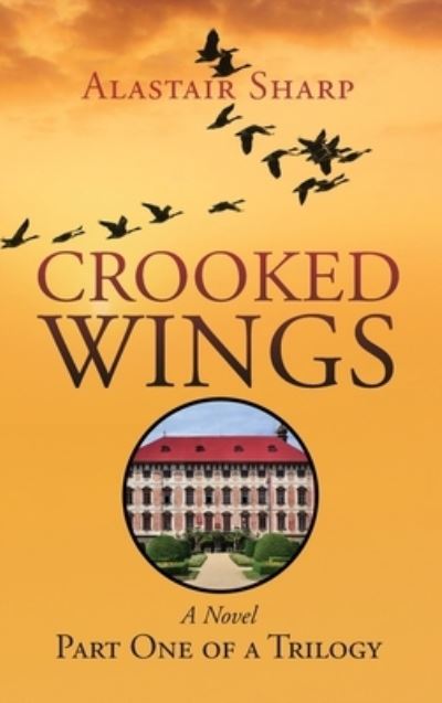 Cover for Alastair Sharp · Crooked Wings (Hardcover Book) (2020)