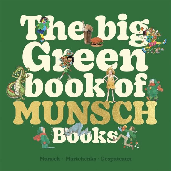 Cover for Robert Munsch · The Big Green Book of Munsch Books (Gebundenes Buch) (2024)