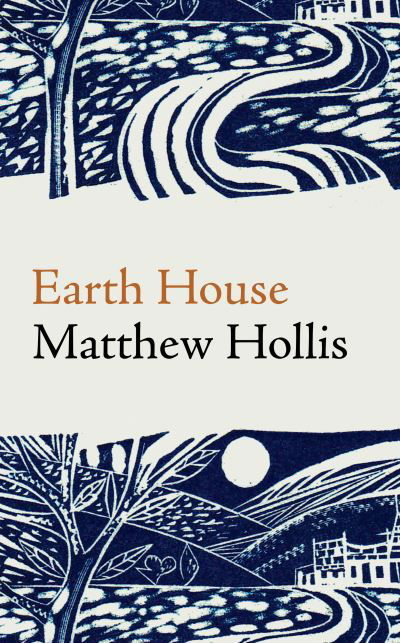 Cover for Matthew Hollis · Earth House (Pocketbok) (2024)