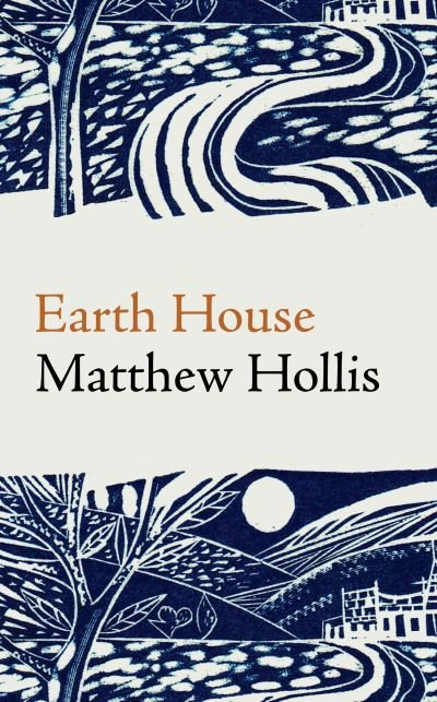 Cover for Matthew Hollis · Earth House (Paperback Book) (2024)