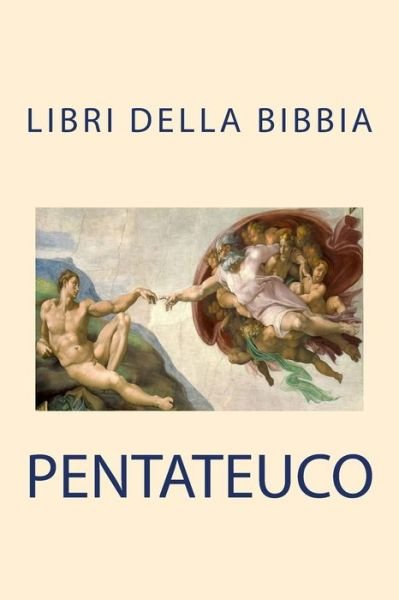 Cover for Aa. Vv. · Pentateuco (Libri Della Bibbia) (Italian Edition) (Pocketbok) [Italian edition] (2013)