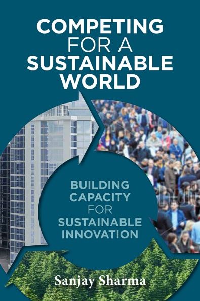 Cover for Sanjay Sharma · Competing for a Sustainable World: Building Capacity for Sustainable Innovation (Pocketbok) (2014)