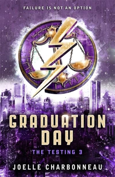 Cover for Joelle Charbonneau · The Testing 3: Graduation Day (Paperback Book) (2014)