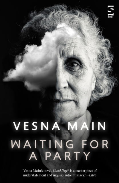 Vesna Main · Waiting for a Party - Salt Modern Fiction (Paperback Book) (2024)