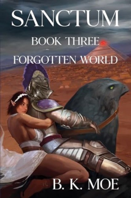 Cover for B K Moe · Sanctum Book Three: Forgotten World (Taschenbuch) (2024)