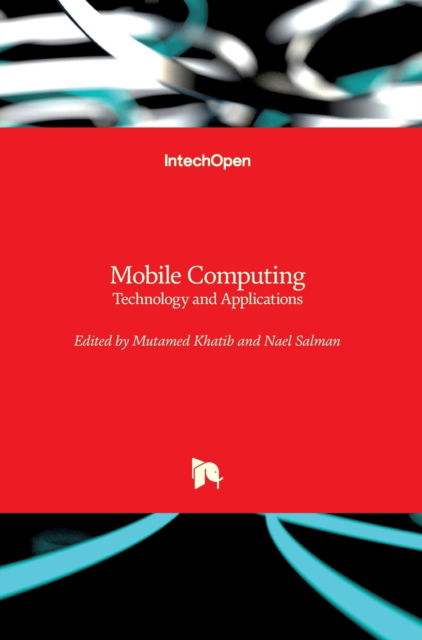 Cover for Mutamed Khatib · Mobile Computing: Technology and Applications (Gebundenes Buch) (2018)