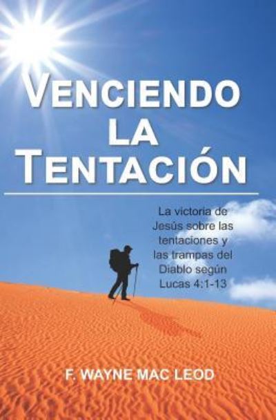 Cover for F Wayne Mac Leod · Venciendo La Tentaci n (Paperback Book) (2019)