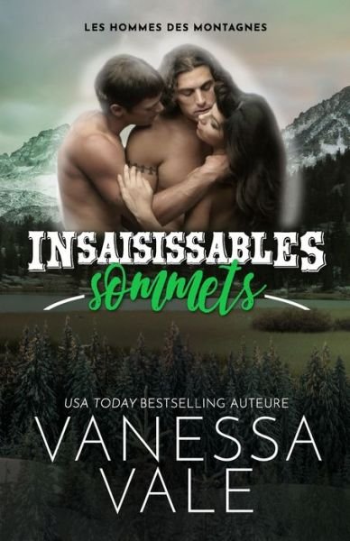 Cover for Vanessa Vale · Insaisissables sommets (Paperback Book) (2021)