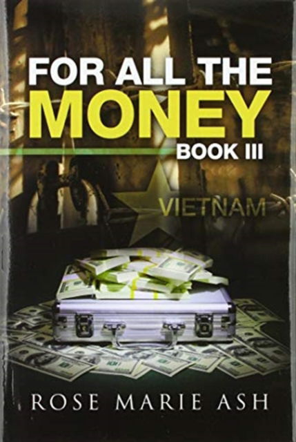 Cover for Rose Marie Ash · For All the Money (Hardcover Book) (2020)