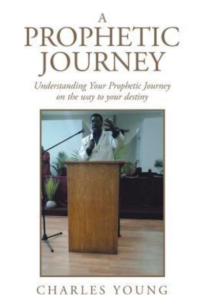 Cover for Charles Young · A Prophetic Journey (Paperback Book) (2019)
