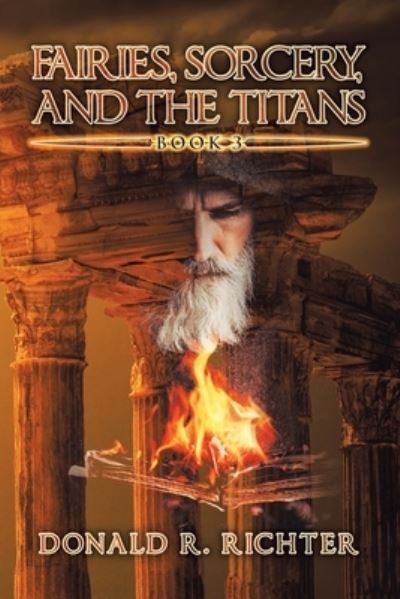 Cover for Donald R Richter · Fairies, Sorcery, and the Titans (Paperback Book) (2020)