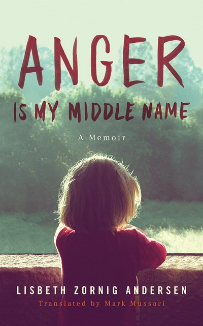 Cover for Lisbeth Zornig Andersen · Anger Is My Middle Name (CD) (2020)