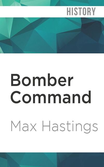 Cover for Max Hastings · Bomber Command (CD) (2020)