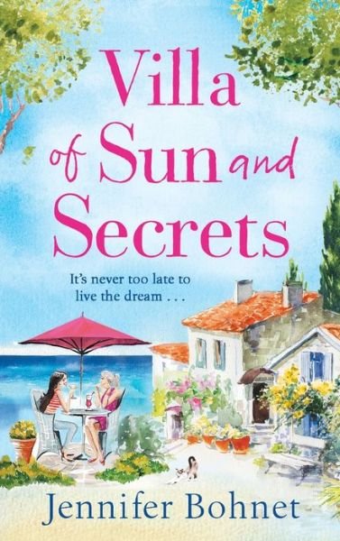 Villa of Sun and Secrets - Jennifer Bohnet - Bøker -  - 9781800489226 - 10. desember 2020