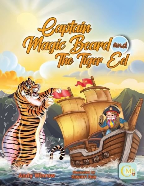 Cover for Andy Winrow · Captain Magic Beard and The Tiger Eel (Paperback Book) (2021)