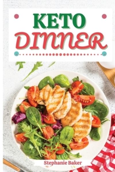 Cover for Stephanie Baker · Keto Dinner (Paperback Book) (2021)