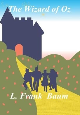 Cover for L. Frank Baum · The Wizard of Oz Hardback (Hardcover Book) (2022)