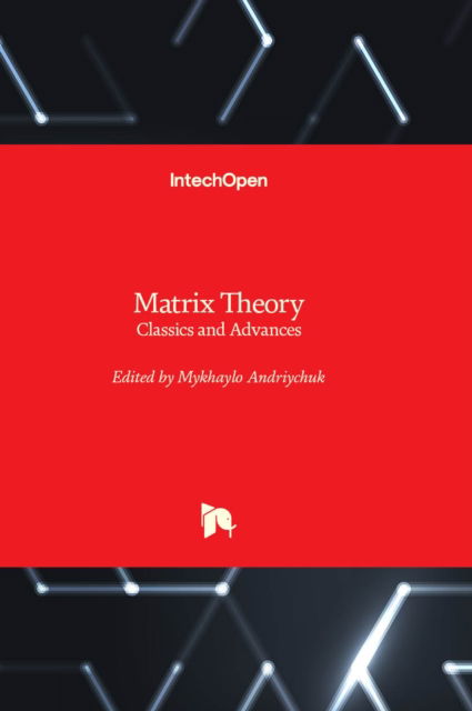 Cover for Matrix Theory: Classics and Advances (Innbunden bok) (2023)