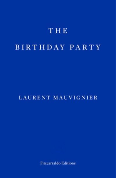 Cover for Laurent Mauvignier · The Birthday Party (Paperback Bog) (2023)