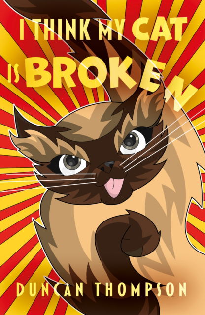 Cover for Duncan Thompson · I Think My Cat Is Broken (Paperback Book) (2024)