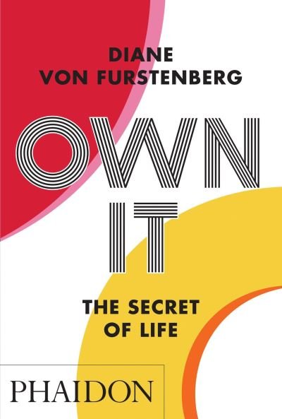 Cover for Diane von Furstenberg · Own It: The Secret to Life (Paperback Bog) (2021)