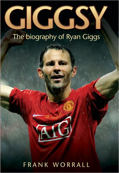 Cover for Frank Worrall · Giggsy: the Biography of Ryan Giggs (Pocketbok) (2013)