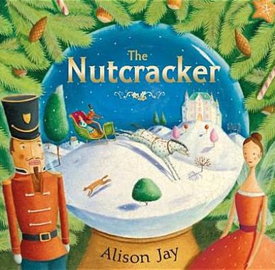 The Nutcracker - Alison Jay - Książki - Templar Publishing - 9781848773226 - 1 września 2012