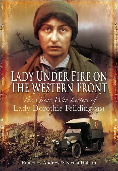 Cover for Andrew Hallam · Lady Under Fire on the Western Front (Hardcover Book) (2011)