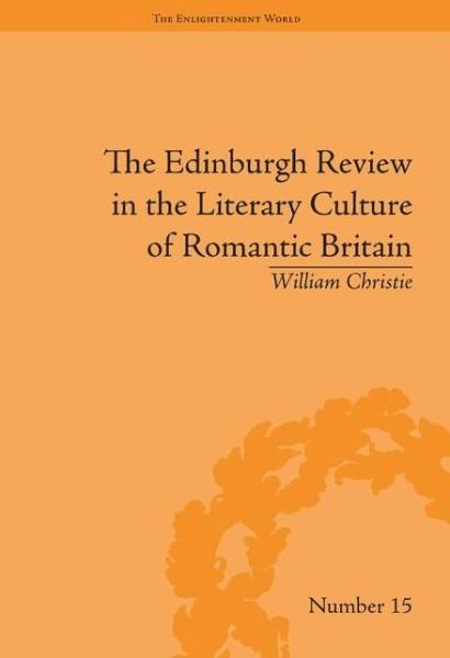 Cover for William Christie · The Edinburgh Review in the Literary Culture of Romantic Britain: Mammoth and Megalonyx - The Enlightenment World (Hardcover bog) (2009)
