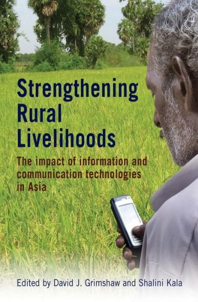 Cover for Strengthening Rural Livelihoods: The impact of information and communication technologies in Asia (Taschenbuch) (2011)