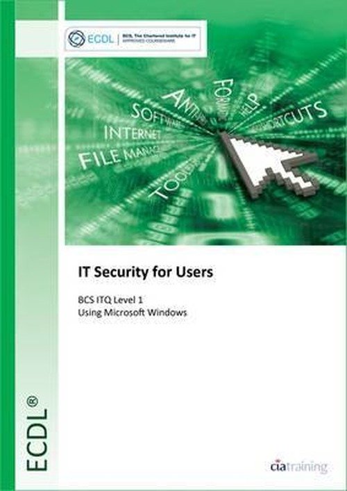 Cover for CiA Training Ltd. · BCS IT Security Level 1 (Spiralbok) (2009)