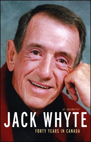 Cover for Jack Whyte · Jack Whyte: Forty Years in Canada: A Memoir (Hardcover Book) (2023)