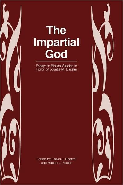 Cover for Calvin J Roetzel · The Impartial God: Essays in Biblical Studies in Honor of Jouette M. Bassler (Hardcover Book) (2007)
