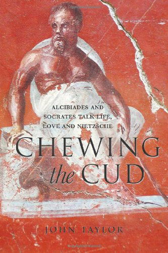 Cover for John Taylor · Chewing The Cud: anticipations of Nietzschean thought (Book) (2013)