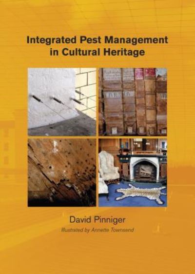 Cover for David Pinniger · Integrated Pest Management for Cultural Heritage (Paperback Book) (2015)