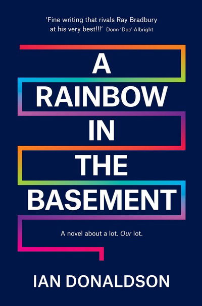 Cover for Ian Donaldson · A Rainbow In The Basement (Paperback Book) (2017)