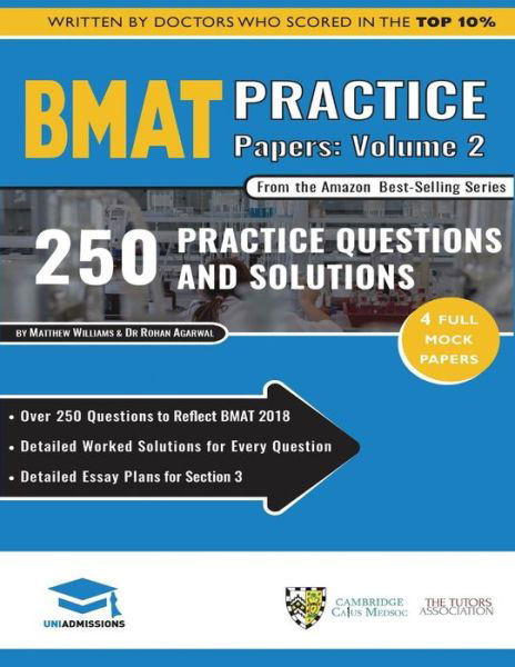 Cover for Matthew Williams · BMAT Practice Papers Volume 2: 4 Full Mock Papers, 250 Questions in the style of the BMAT, Detailed Worked Solutions for Every Question, Detailed Essay Plans for Section 3, BioMedical Admissions Test, UniAdmissions (Pocketbok) [New edition] (2018)