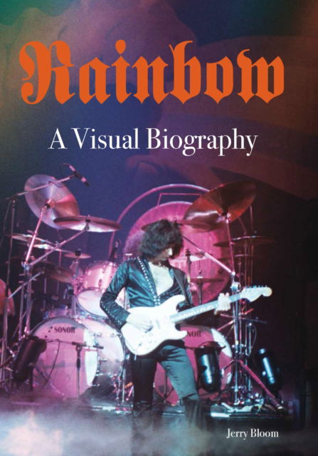 Cover for Jerry Bloom · Rainbow A Visual Biography (Hardcover Book) (2023)