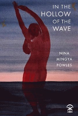 Cover for Nina Mingya Powles · In the Hollow of the Wave (Taschenbuch) (2025)