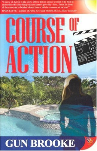 Course of Action - Gun Brooke - Books - Bold Strokes Books - 9781933110226 - August 1, 2005