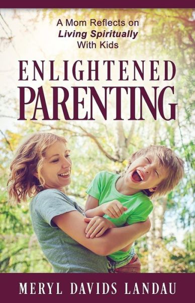 Cover for Meryl Davids Landau · Enlightened Parenting (Paperback Book) (2016)