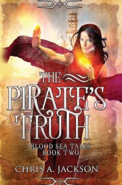 Cover for Chris A Jackson · The Pirate's Truth - Blood Sea Tales (Paperback Book) (2019)