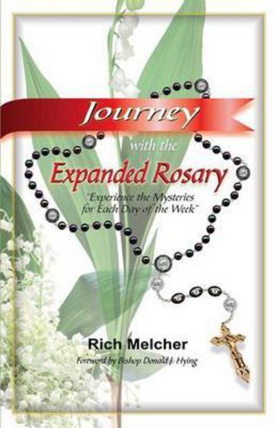 Cover for Rich Melcher · Journey with the Expanded Rosary (Pocketbok) (2016)
